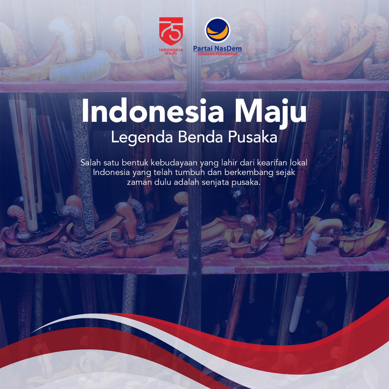 Indonesia Maju Legenda Benda Pusaka