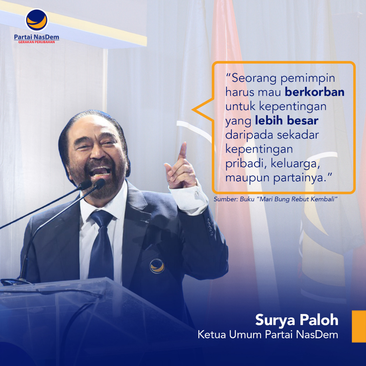 Seorang Pemimpin Harus Berani Berkorban untuk Kepentingan Lebih Besar